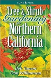 Tree And Shrub Gardening For Northern California
