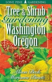 Tree And Shrub Gardening For Washington And Oregon