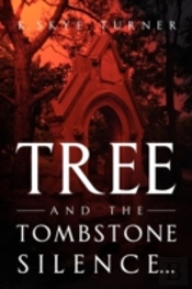 Tree And The Tombstone Silence.