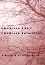 Tree Of Life, Tree Of Destiny
