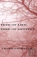 Tree Of Life, Tree Of Destiny