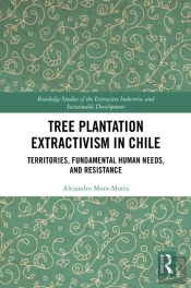 Tree Plantation Extractivism In Chile