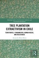 Tree Plantation Extractivism In Chile
