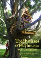 Treehouses And Playhouses You Can Build