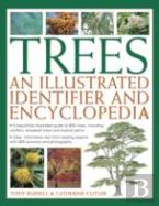 Trees: An Illustrated Identifier And Encyclopedia