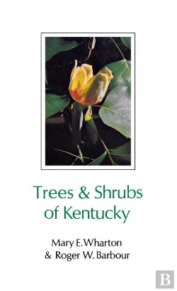 Bertrand.pt - Trees And Shrubs Of Kentucky