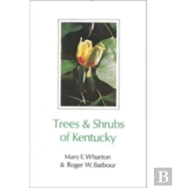 Bertrand.pt - Trees And Shrubs Of Kentucky