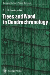 Trees And Wood In Dendrochronology