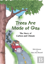 Trees Are Made Of Gas