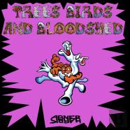 Trees Birds And Bloodshed