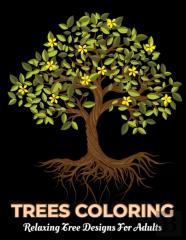 Trees Coloring Relaxing Tree Designs For Adults
