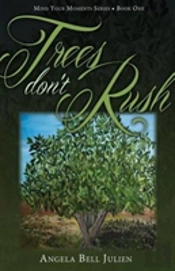 Trees Don'T Rush