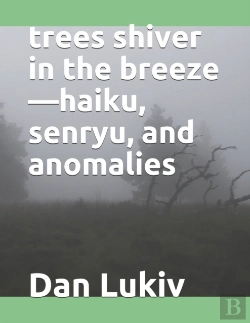 Bertrand.pt - Trees Shiver In The Breeze-Haiku, Senryu, And Anomalies