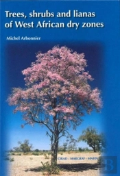Trees, Shrubs And Lianas Of West African Dry Zones