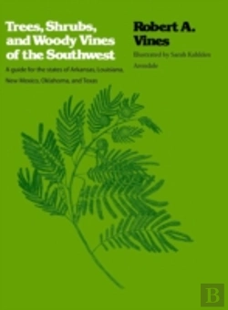Bertrand.pt - Trees, Shrubs, And Woody Vines Of The Southwest
