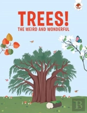 Trees, The Weird And Wonderful