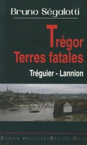 Trégor Terres Fatales ; Tréguier-Lannion