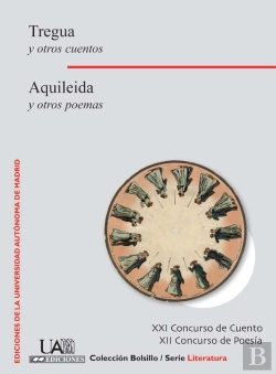 Bertrand.pt - Tregua Y Otros Cuentos. Aquileida Y Otros Poemas