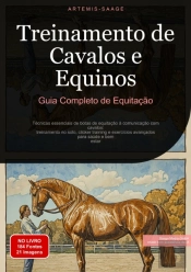 Treinamento De Cavalos E Equinos: Guia Completo De Equitação