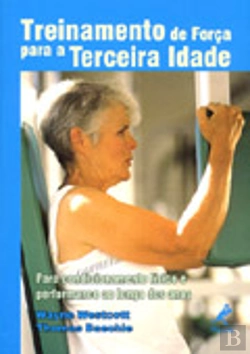 Bertrand.pt - Treinamento de Força para a Terceira Idade