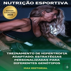 Bertrand.pt - Treinamento De Hipertrofia Adaptado: Estratégias Personalizadas Para Diferentes Genótipos