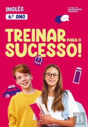 Treinar para o Sucesso! - Inglês - 6.º Ano