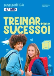 Treinar para o Sucesso! - Matemática - 6.º Ano