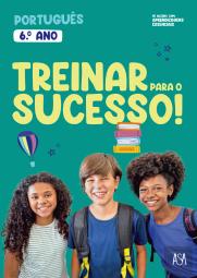 Treinar para o Sucesso! - Português - 6.º Ano