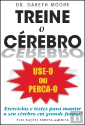 Treine o Cérebro - Use-o ou Perca-o