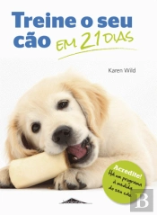 Treine o Seu Cão em 21 Dias