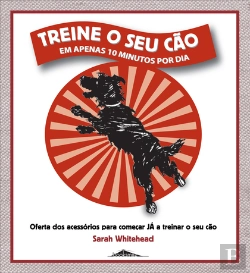 Bertrand.pt - Treine o Seu Cão em Apenas Dez Minutos por Dia