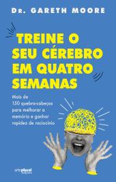 Treine o seu Cérebro em Quatro Semanas