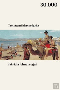 Bertrand.pt - Treinta Mil Dromedarios