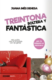 Treintona, Soltera Y Fantástica
