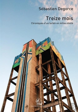 Bertrand.pt - Treize Mois ; Chroniques D'Un Larbin En Milieu Étoilé