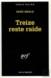 Treize Reste Raide