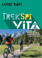 Trek Spi Vita 2 : 10 Padilabi Pour Animer Des Groupes De 12-17 Ans