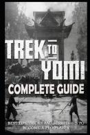 Trek To Yomi Complete Guide & Walkthrough