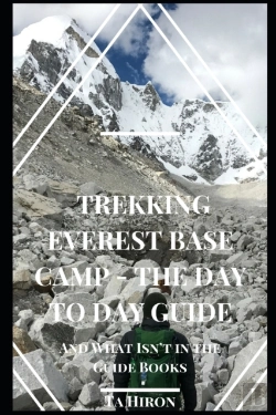 Bertrand.pt - Trekking Everest Base Camp - The Day To Day Guide