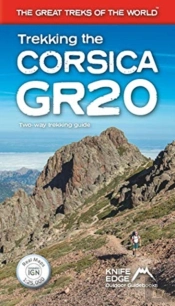 Trekking The Corsica Gr20 - Two-Way Trekking Guide - Real Ign Maps 1:25,000