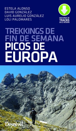 Bertrand.pt - Trekkings De Fin De Semana Por Los Picos De Europa