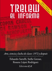 Trelew, El Informe.