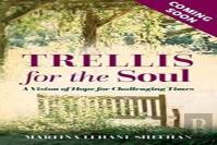 Trellis For The Soul