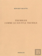 Trembler Comme Le Souffle Tremble