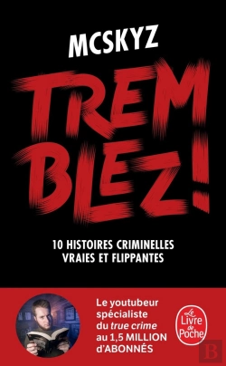 Bertrand.pt - Tremblez ! 10 Histoires Criminelles Vraies Et Flippantes