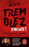 Tremblez Encore ! 10 Nouvelles Histoires Criminelles Vraies Et Flippantes