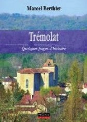 Trémolat ; Quelques Pages D'Histoire