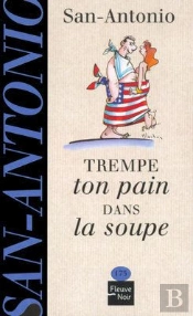 Trempe Ton Pain Dans La Soupe
