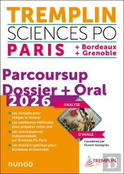 Tremplin Sciences Po : Paris, Bordeaux, Grenoble ; Parcoursup Dossier + Oral (Édition 2026)