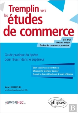 Bertrand.pt - Tremplin Vers Les Études De Commerce. Guide Pratique Du Lycéen Pour Réussir Dans Le Supérieur